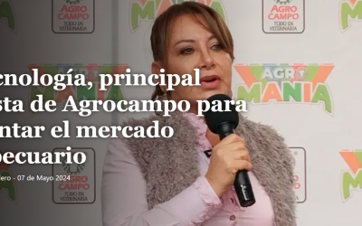 La tecnología, principal apuesta de Agrocampo para enfrentar el mercado agropecuario